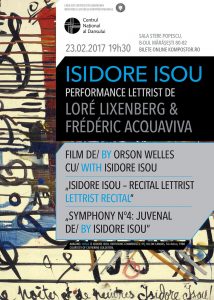 ISIDORE ISOU - PERFORMANCE de LORÉ LIXENBERG și FRÉDÉRIC ACQUAVIVA